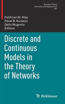 portada Discrete and Continuous Models in the Theory of Networks (in English)
