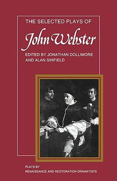 portada Plays by Renaissance and Restoration Dramatists 11 Volume Paperback Set: The Selected Plays of John Webster Paperback (en Inglés)