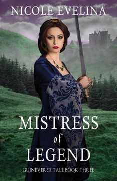 portada Mistress of Legend: Guinevere's Tale Book 3 (in English)
