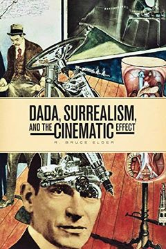 portada Dada, Surrealism, and the Cinematic Effect (Film and Media Studies) (en Inglés)