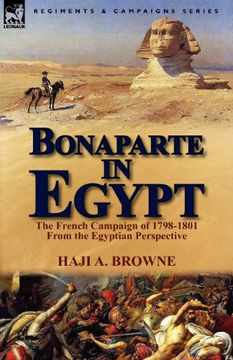 portada bonaparte in egypt: the french campaign of 1798-1801 from the egyptian perspective (en Inglés)