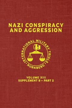 portada Nazi Conspiracy And Aggression: Volume XIII -- Supplement B - Part 2 (The Red Series) (in English)