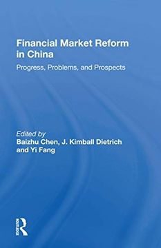 portada Financial Market Reform in China: Progress, Problems, and Prospects (en Inglés)