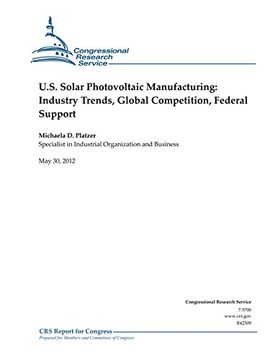 portada U.S. Solar Photovoltaic Manufacturing:  Industry Trends, Global Competition, Federal Support