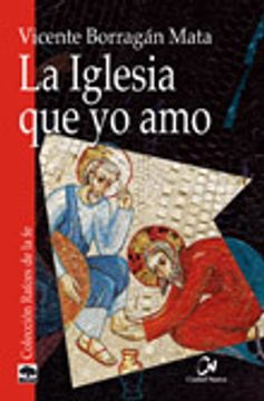 portada La Iglesia que yo amo (in Spanish)