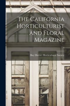 portada The California Horticulturist and Floral Magazine; 4 (in English)