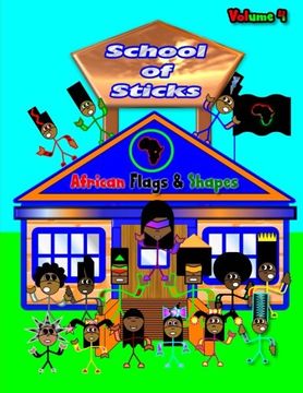 portada School of Sticks African Flags: African Flags (Volume) (Volume 4)