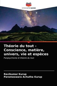 portada Théorie du tout - Conscience, matière, univers, vie et espèces (en Francés)