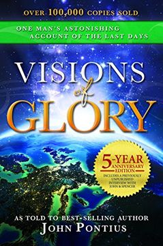 portada Visions of Glory: One Man's Astonishing Account of the Last Days (in English)