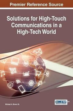portada Solutions for High-Touch Communications in a High-Tech World (Advances in Human and Social Aspects of Technology)