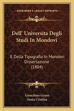 portada Dell' Universita Degli Studi In Mondovi: E Della Tipografia In Mondovi Dissertazione (1804) (en Italiano)