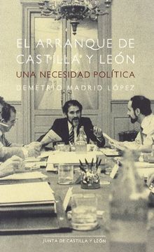 portada EL ARRANQUE DE CASTILLA LEON:UNA NECESIDAD POLITICA (in Spanish)