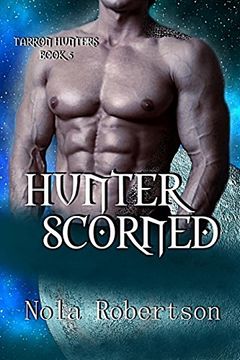 portada Hunter Scorned: Volume 5 (Tarron Hunters)