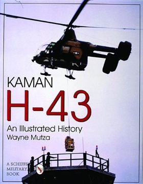 portada Kaman H-43: An Illustated History (Schiffer Military/Aviation History)