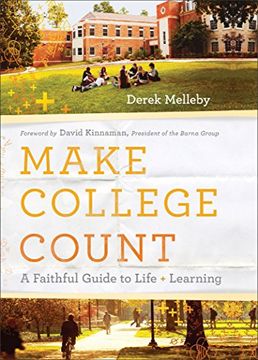 portada Make College Count: A Faithful Guide To Life And Learning 