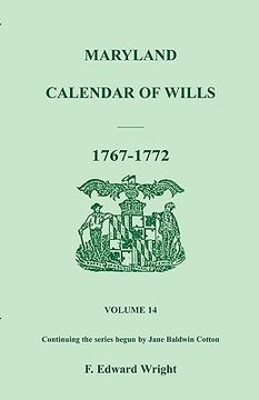 portada maryland calendar of wills, volume 14: 1767-1772 (en Inglés)