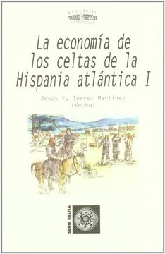 portada Economia de los Celtas de Hispania Atlantica i. Serie Keltia nº 21 (in Spanish)