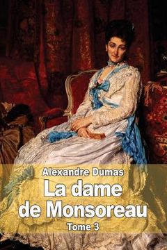 portada La dame de Monsoreau: Tome 3 (en Francés)
