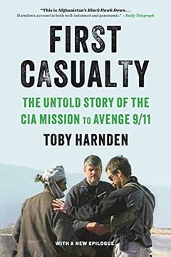 portada First Casualty: The Untold Story of the cia Mission to Avenge 9 (in English)