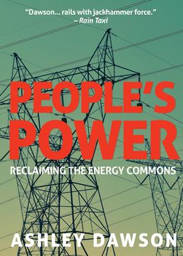 portada People'S Power: Reclaiming the Energy Commons (en Inglés)