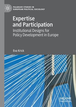 portada Expertise and Participation: Institutional Designs for Policy Development in Europe (in English)