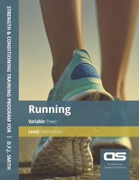 portada DS Performance - Strength & Conditioning Training Program for Running, Power, Intermediate (en Inglés)