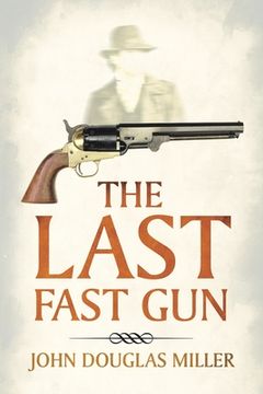 portada The Last Fast Gun (en Inglés)