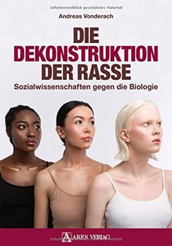 portada Die Dekonstruktion der Rasse: Sozialwissenschaften Gegen die Biologie (en Alemán)