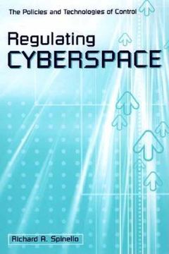 portada regulating cyberspace: the policies and technologies of control (en Inglés)