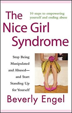 portada The Nice Girl Syndrome: Stop Being Manipulated and Abused -- and Start Standing up for Yourself (in English)