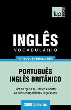 portada Vocabulário Português Brasileiro-Inglês - 3000 palavras: Inglês britânico (en Portugués)