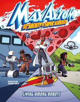 portada Living Among Robots: A Max Axiom Super Scientist Adventure (in English)