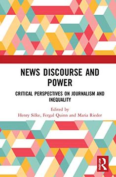 portada News Discourse and Power: Critical Perspectives on Journalism and Inequality (en Inglés)