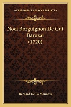 portada Noei Borguignon De Gui Barozai (1720) (en Francés)