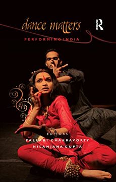 portada Dance Matters: Performing India on Local and Global Stages (en Inglés)