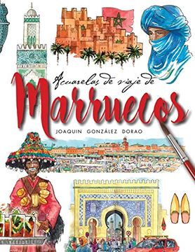 portada Marruecos Acuarelas de Viaje (in Spanish)