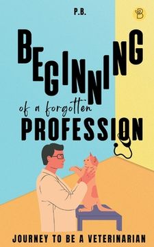portada Beginning of a Forgotten Profession (en Inglés)