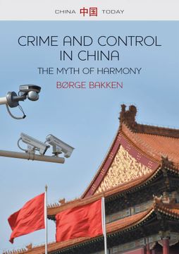 portada Crime and Control in China: The Myth of Harmony (China Today) (en Inglés)