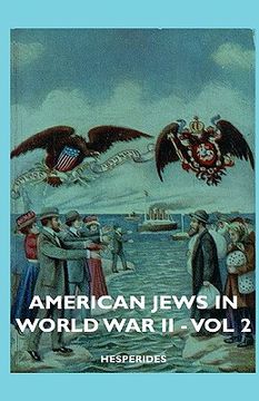 portada american jews in world war ii - vol 2 (en Inglés)