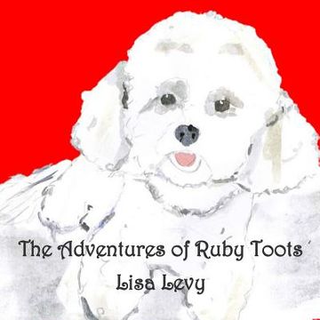 portada The Adventures of Ruby Toots: How Ruby found her home (en Inglés)