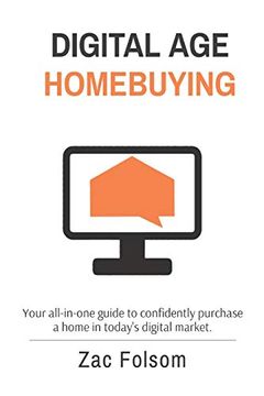 portada Digital age Homebuying: Your All-In-One Guide to Confidently Purchase a Home in Today'S Digital Market. (en Inglés)