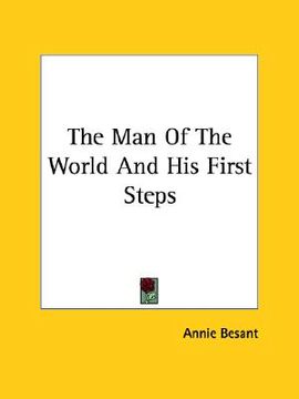 portada the man of the world and his first steps (in English)