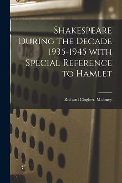 portada Shakespeare During the Decade 1935-1945 With Special Reference to Hamlet (in English)