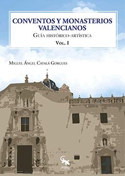 portada Conventos y Monasterios Valencianos Volumen i