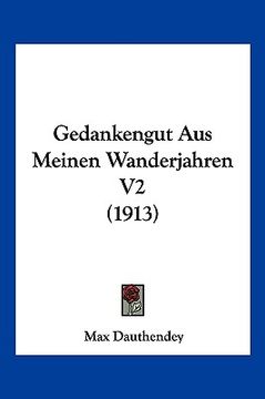 portada Gedankengut Aus Meinen Wanderjahren V2 (1913) (en Alemán)