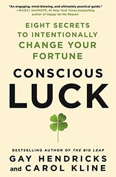 portada Conscious Luck: Eight Secrets to Intentionally Change Your Fortune 