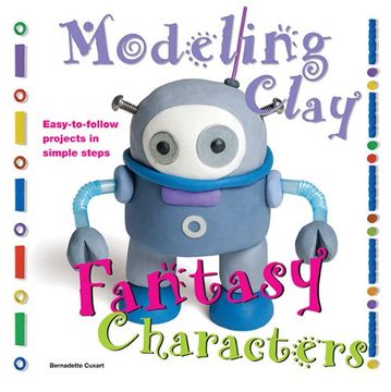 portada Fantasy Characters: Easy-to-Follow Clay-Making Projects in Simple Steps (Modeling Clay Books)