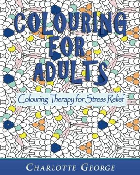 portada Colouring for Adults: Colouring Therapy for Stress Relief