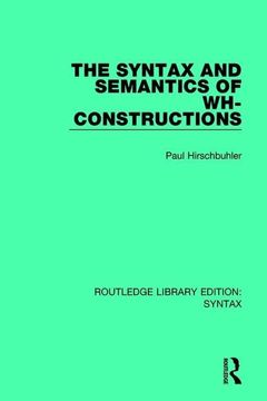 portada The Syntax and Semantics of Wh-Constructions (en Inglés)