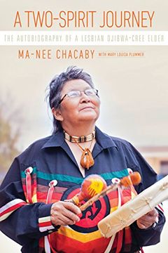 portada A Two-Spirit Journey: The Autobiography of a Lesbian Ojibwa-Cree Elder (Critical Studies in Native History) (en Inglés)